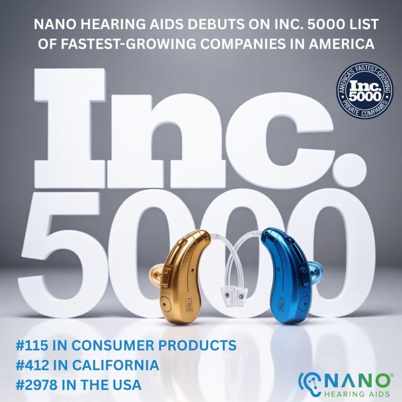 Nano Hearing Aids Debuts on Inc. 5000 List of Fastest-Growing Companies in America