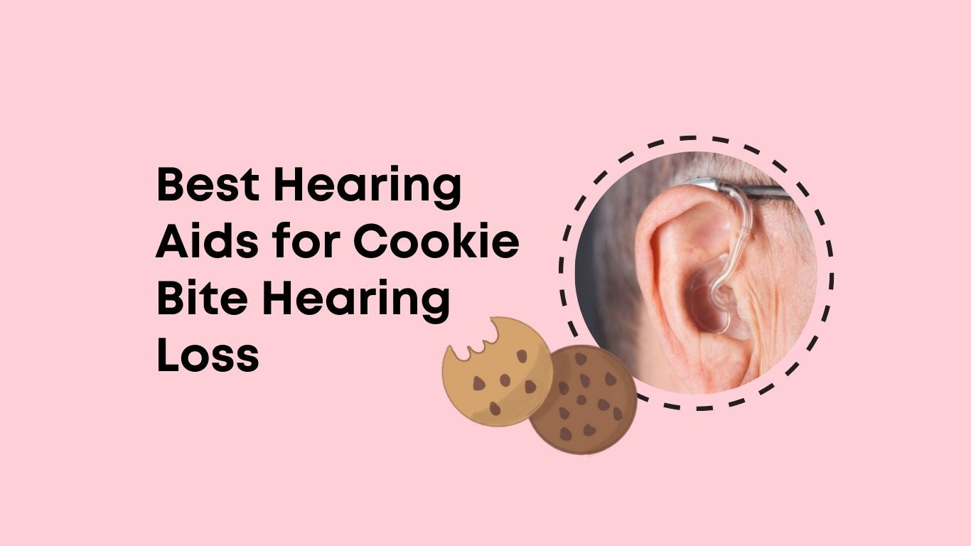 The 5 Best Hearing Aids for Cookie Bite Hearing Loss