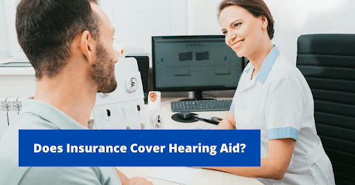 Does Insurance Cover Hearing Aid?