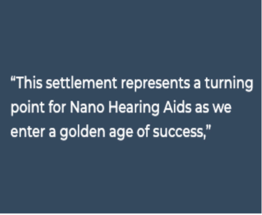 Nano Hearing Aids Resolves Lawsuit with State of Vermont, Paving the Way for a New Era of Growth and Innovation