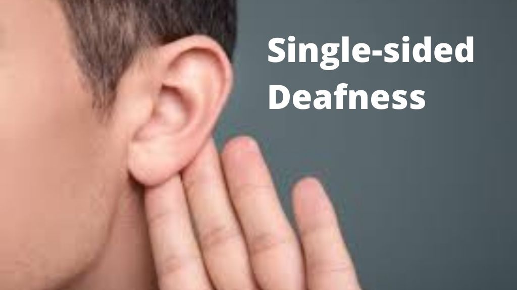 Single-Sided Deafness: Causes, Treatments and All You Need to Know